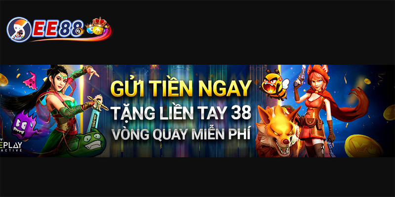 Hoàn thành nhiệm vụ - Tặng liền tay 38 vòng quay miễn phí tại nhà cái EE88